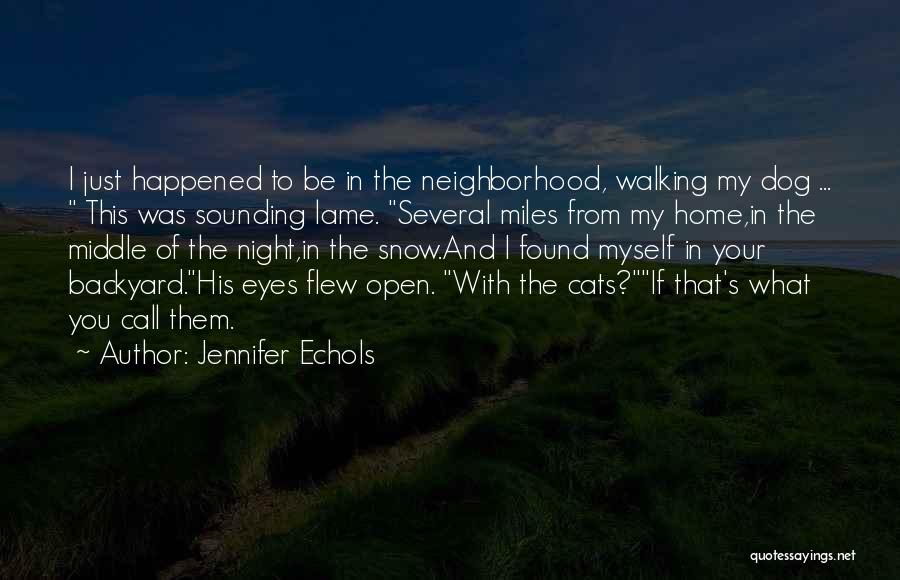Jennifer Echols Quotes 1938191