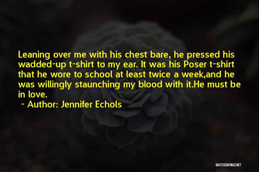 Jennifer Echols Quotes 282134