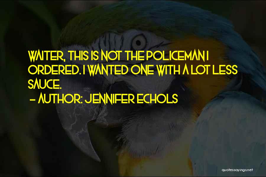 Jennifer Echols Quotes 331908