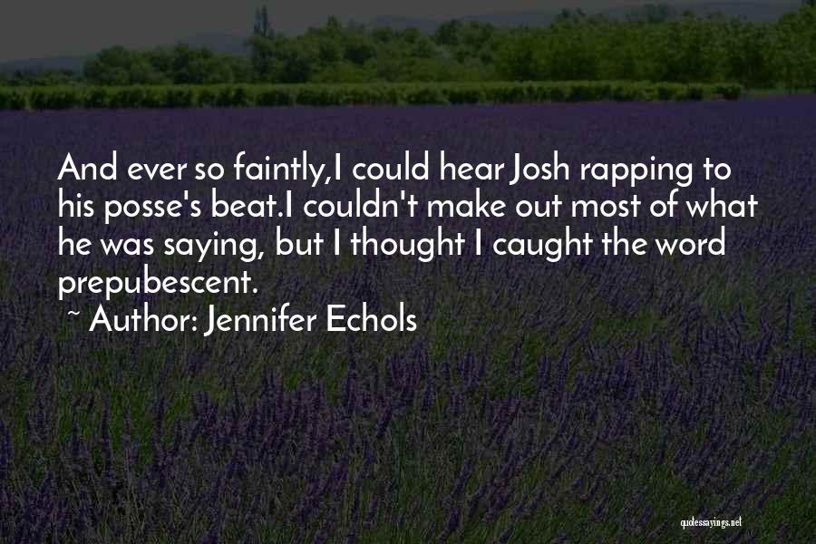 Jennifer Echols Quotes 592625