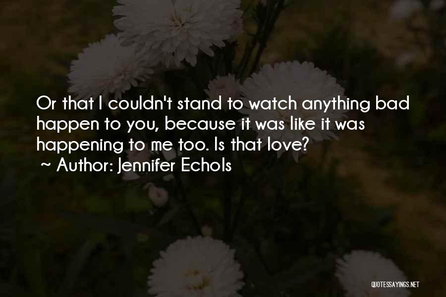 Jennifer Echols Quotes 75593