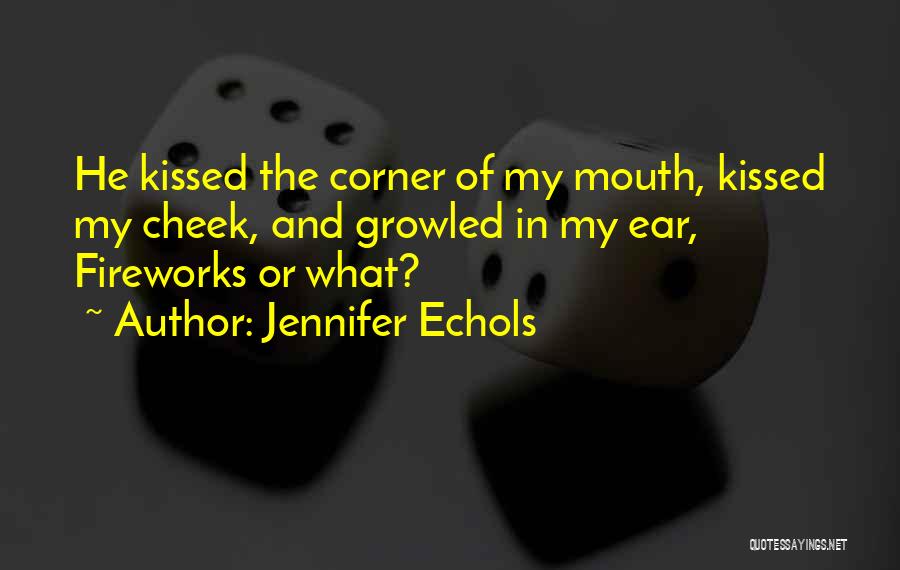 Jennifer Echols Quotes 899844