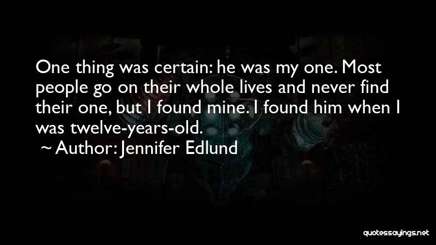 Jennifer Edlund Quotes 845604