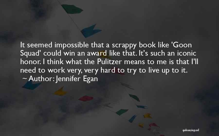 Jennifer Egan Book Quotes By Jennifer Egan