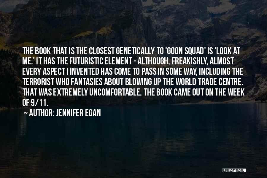 Jennifer Egan Book Quotes By Jennifer Egan