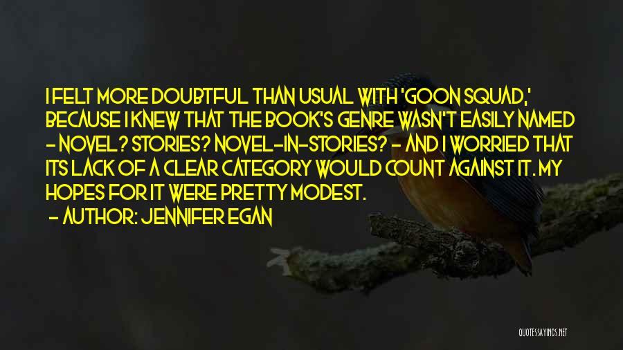 Jennifer Egan Book Quotes By Jennifer Egan