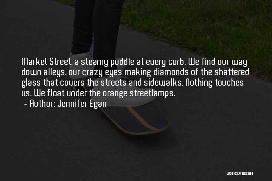 Jennifer Egan Quotes 1224020