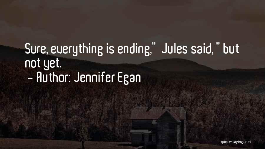 Jennifer Egan Quotes 1551006