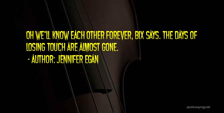 Jennifer Egan Quotes 194705