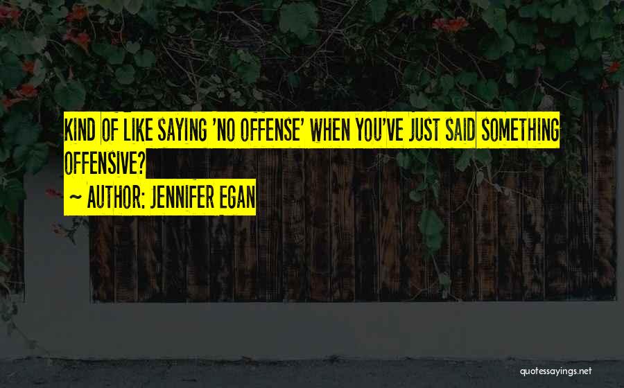 Jennifer Egan Quotes 1964689