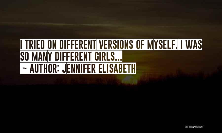 Jennifer Elisabeth Born Ready Quotes By Jennifer Elisabeth