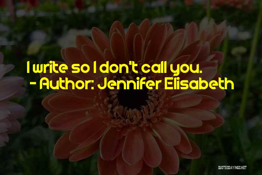 Jennifer Elisabeth Born Ready Quotes By Jennifer Elisabeth