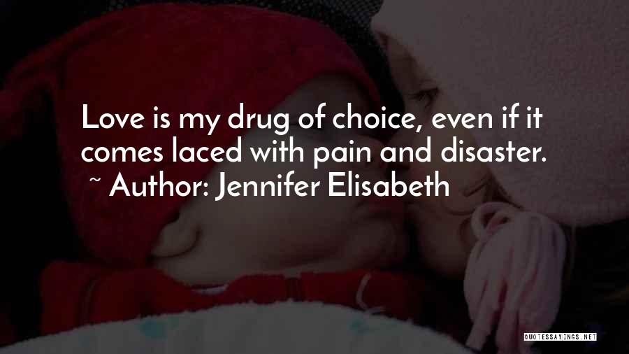 Jennifer Elisabeth Born Ready Quotes By Jennifer Elisabeth