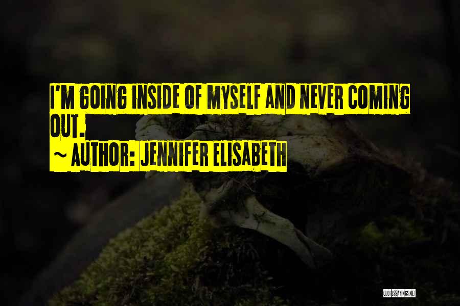 Jennifer Elisabeth Quotes 1405143