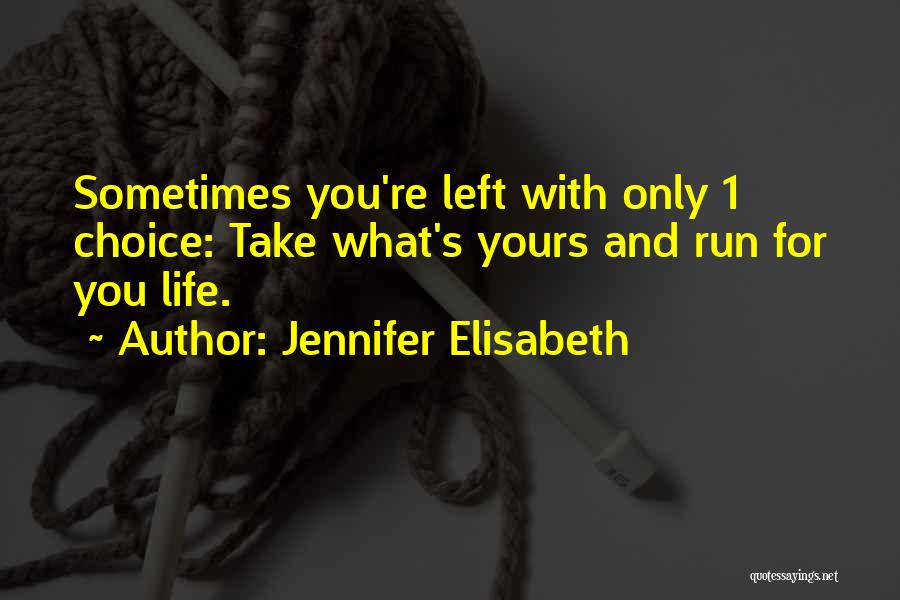 Jennifer Elisabeth Quotes 2071787