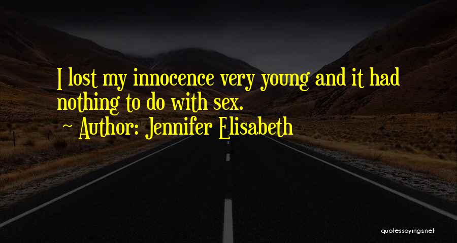 Jennifer Elisabeth Quotes 465035