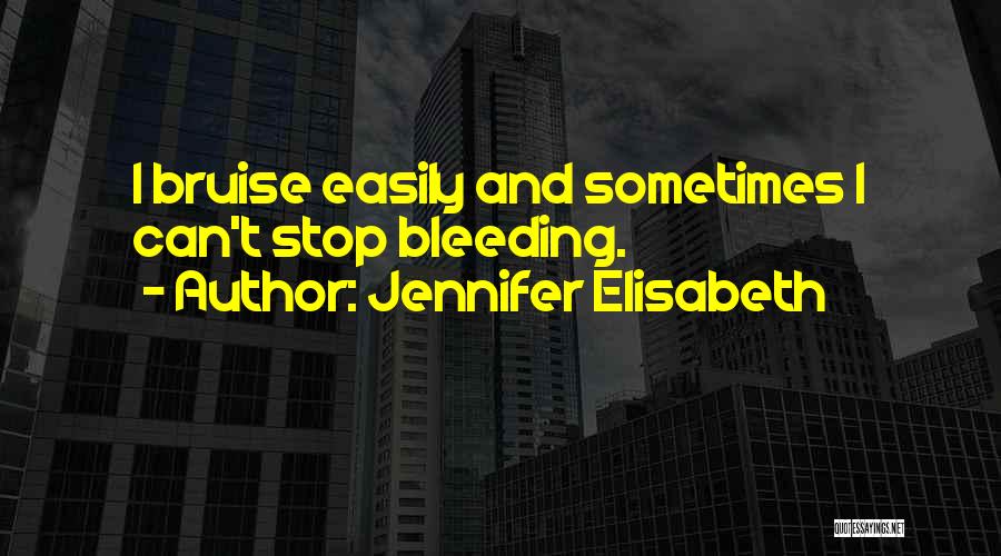 Jennifer Elisabeth Quotes 695089