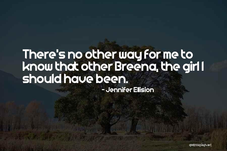 Jennifer Ellision Quotes 595669