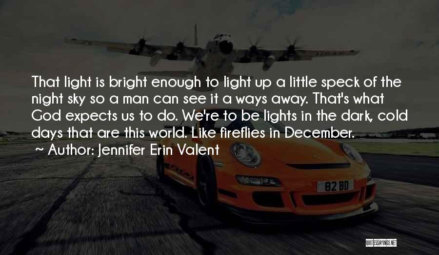 Jennifer Erin Valent Quotes 517465