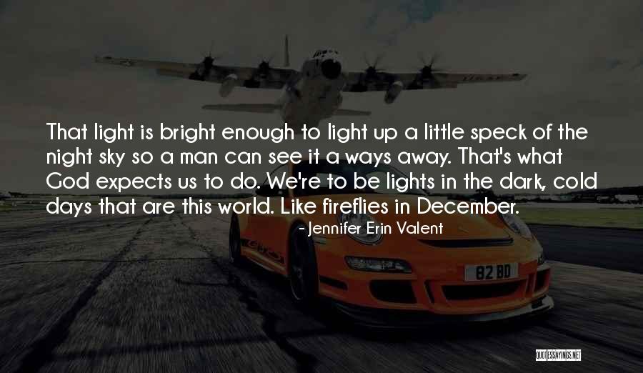 Jennifer Erin Valent Quotes 517465