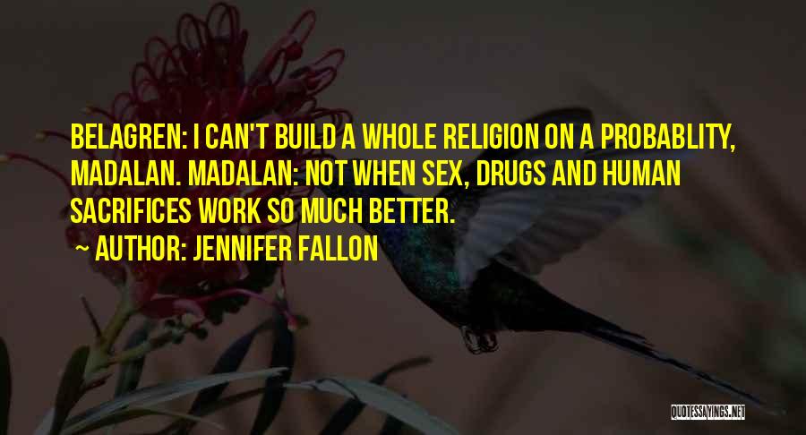 Jennifer Fallon Quotes 1295889 Jennifer Fallon Quotes 1295889