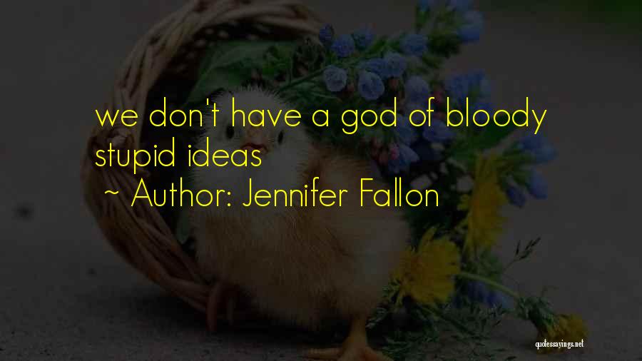Jennifer Fallon Quotes 1738213