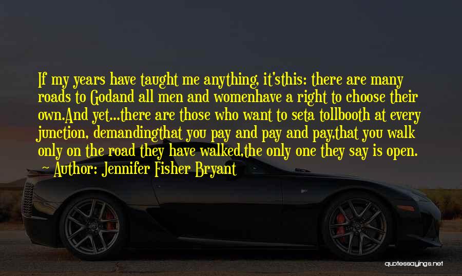 Jennifer Fisher Bryant Quotes 1957996