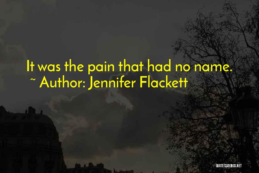 Jennifer Flackett Quotes 547717