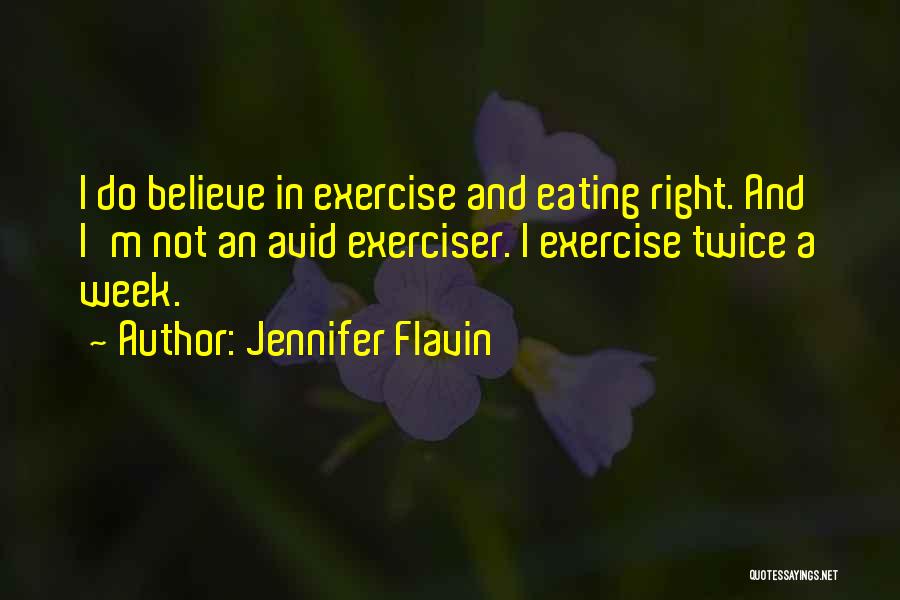 Jennifer Flavin Quotes 1083394