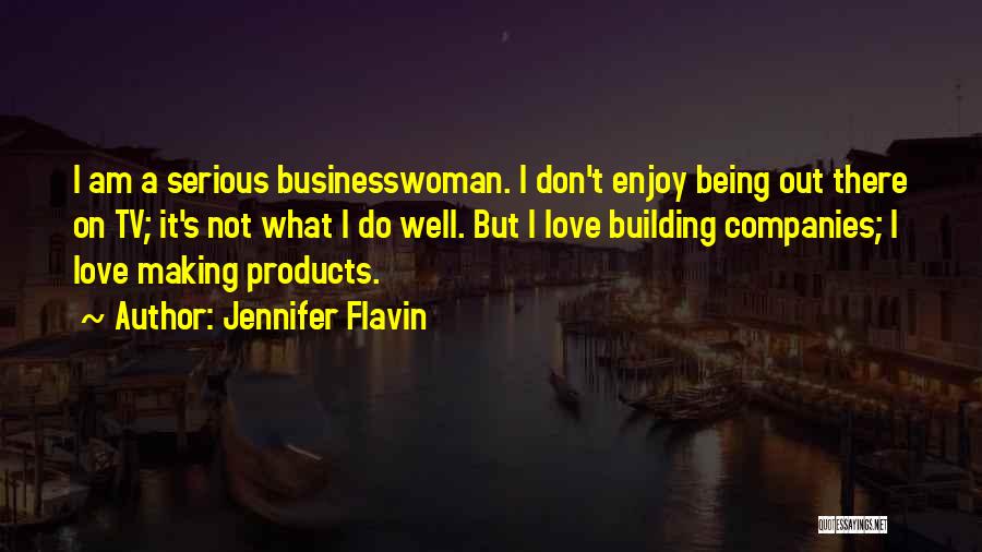 Jennifer Flavin Quotes 1312894