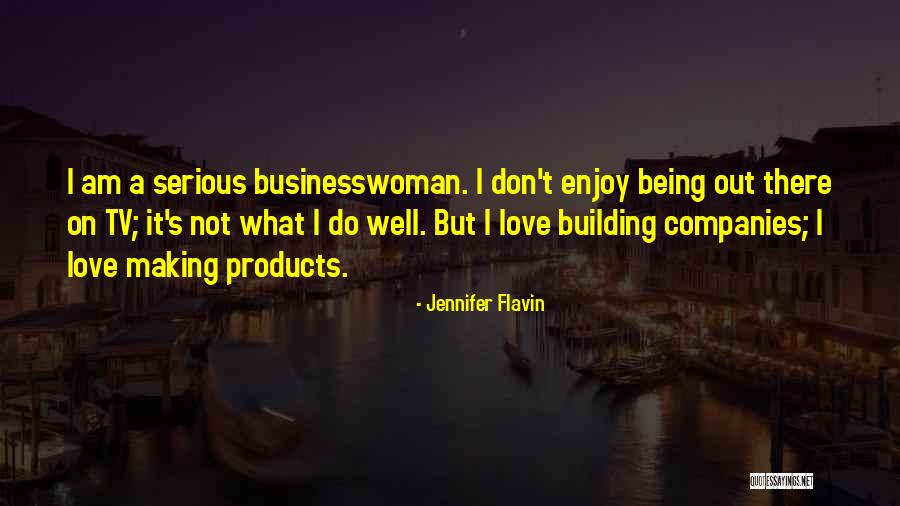 Jennifer Flavin Quotes 1312894