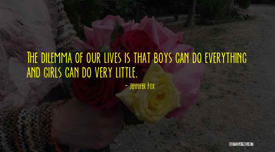 Jennifer Fox Quotes 797036