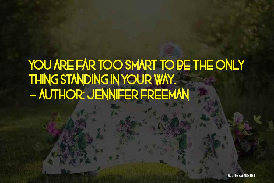 Jennifer Freeman Quotes 1837374
