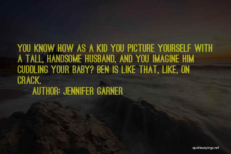 Jennifer Garner Quotes 1488470