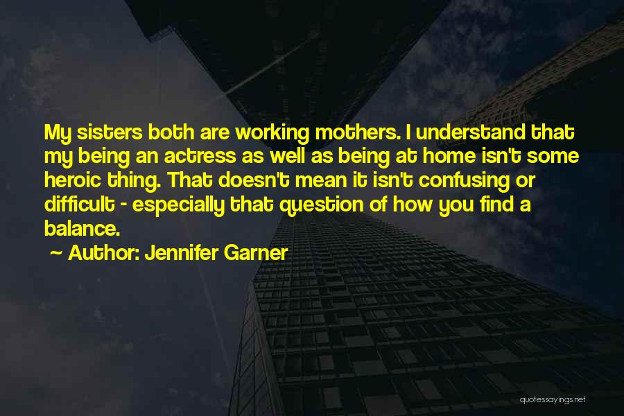 Jennifer Garner Quotes 173918