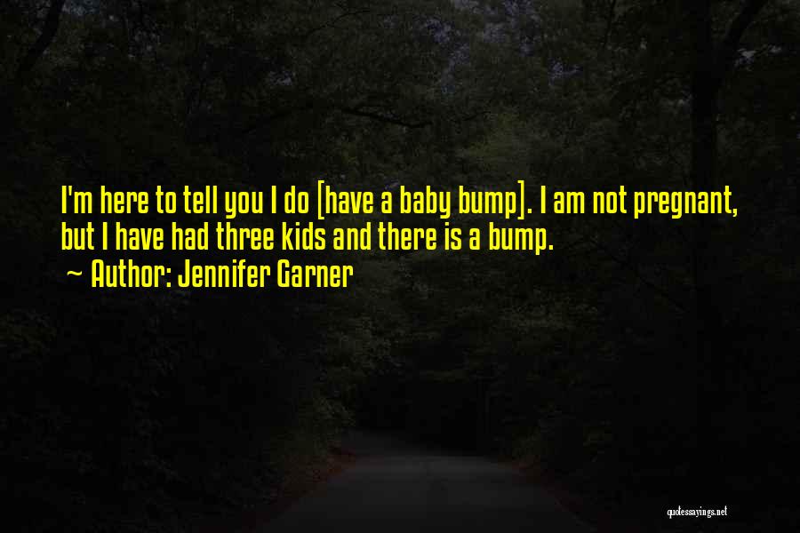 Jennifer Garner Quotes 199536