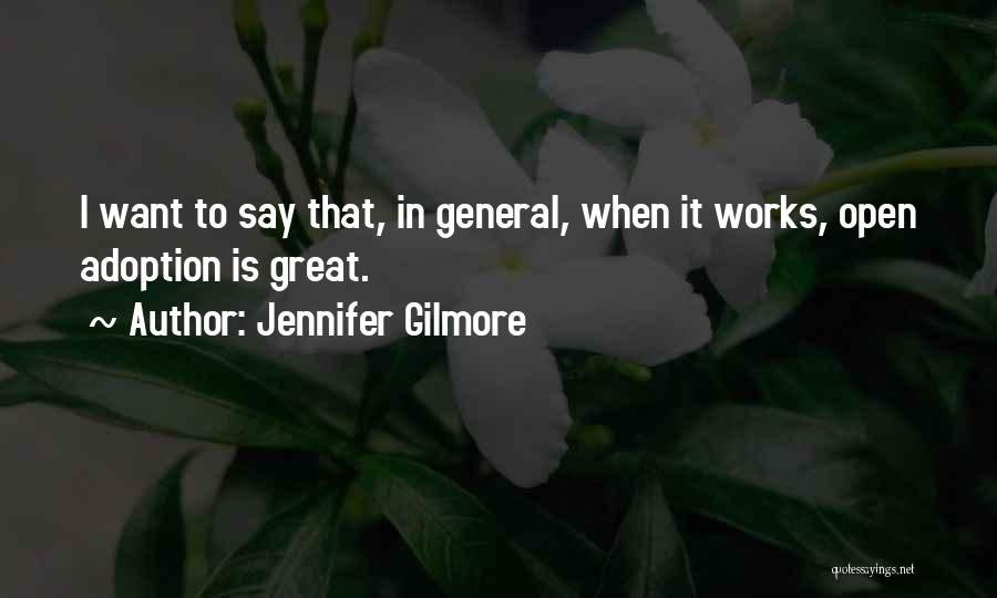 Jennifer Gilmore Quotes 1011671