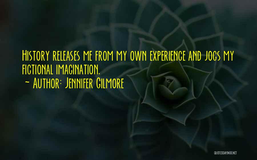Jennifer Gilmore Quotes 2235384