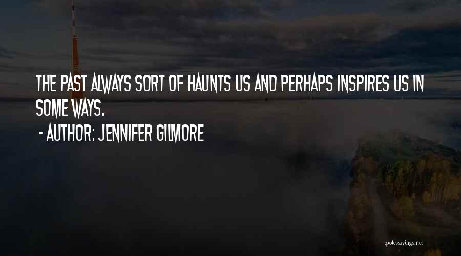 Jennifer Gilmore Quotes 2257723