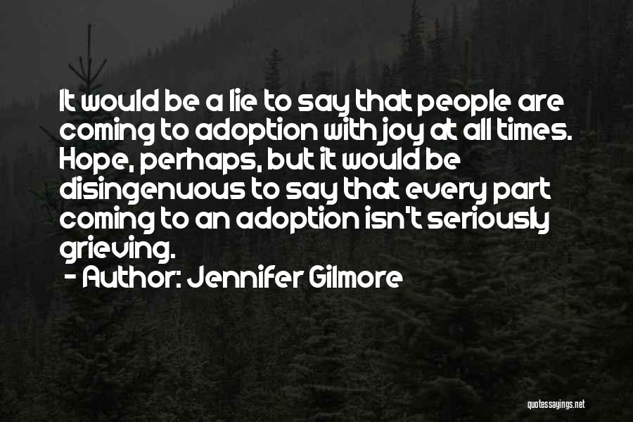 Jennifer Gilmore Quotes 766971