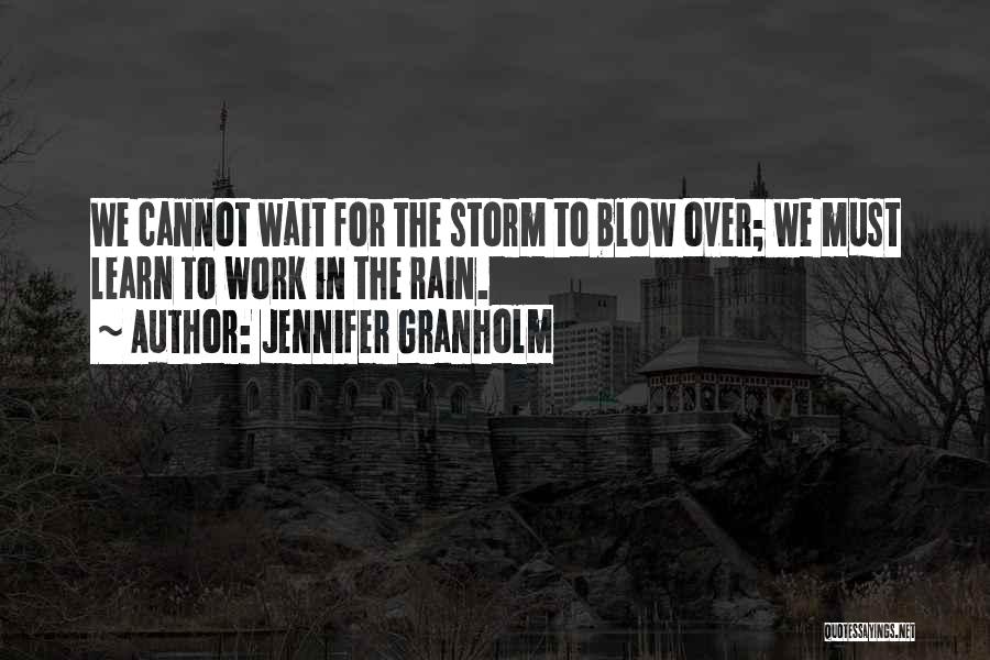 Jennifer Granholm Quotes 1966143