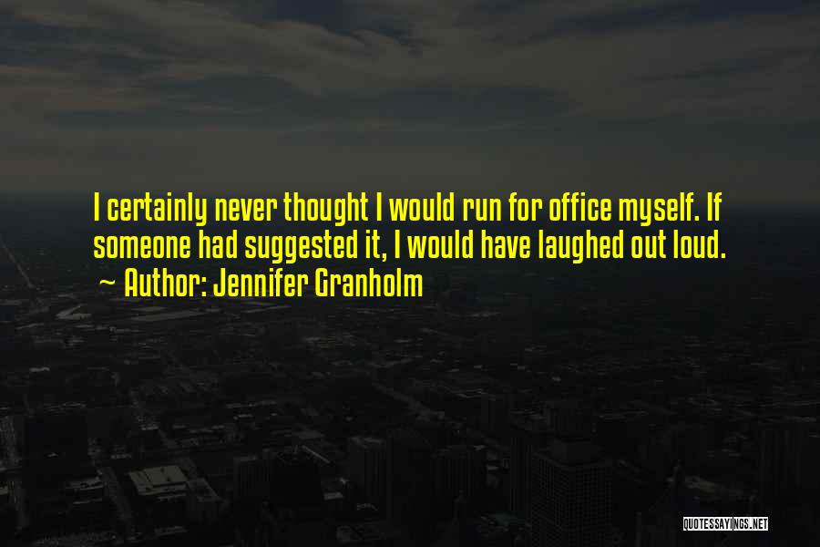 Jennifer Granholm Quotes 304526