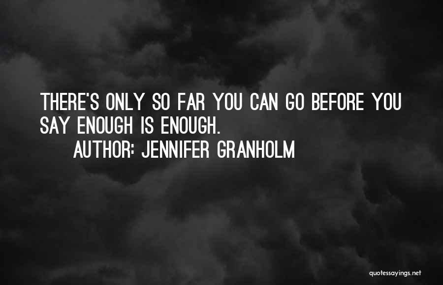 Jennifer Granholm Quotes 627721
