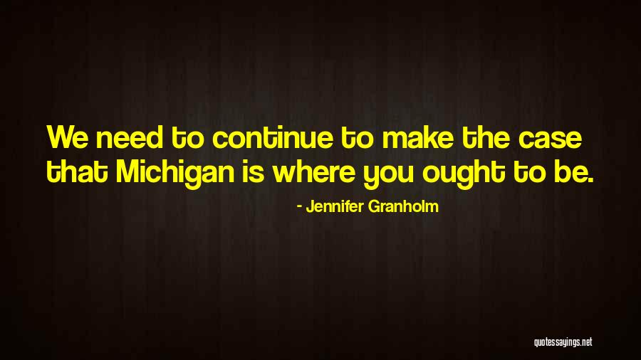 Jennifer Granholm Quotes 860718