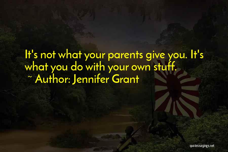 Jennifer Grant Quotes 1386721