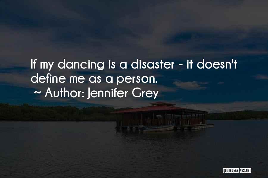 Jennifer Grey Quotes 1193084