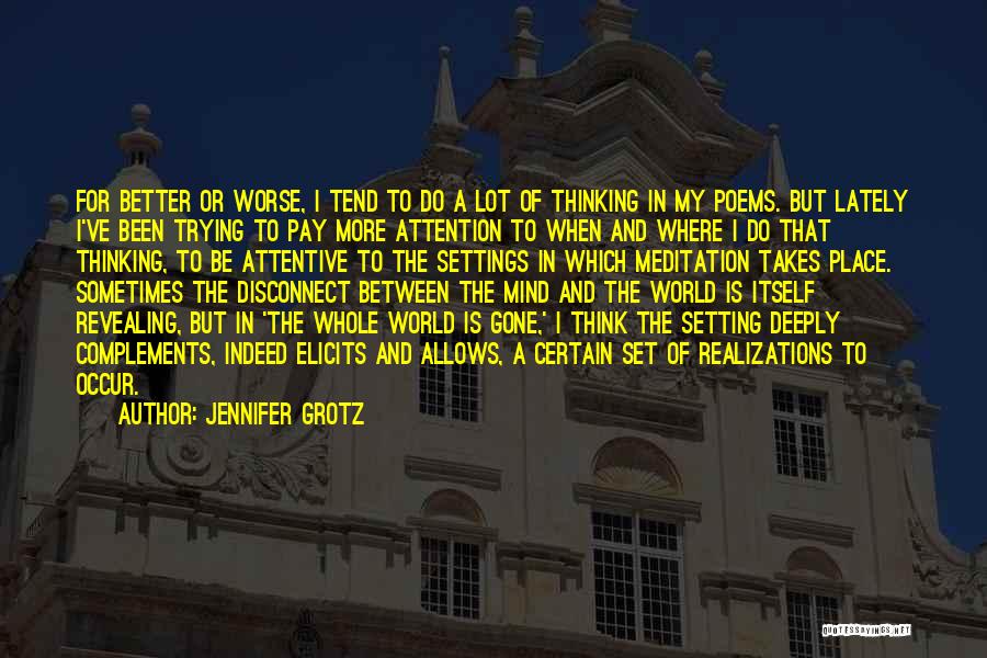 Jennifer Grotz Quotes 1178762