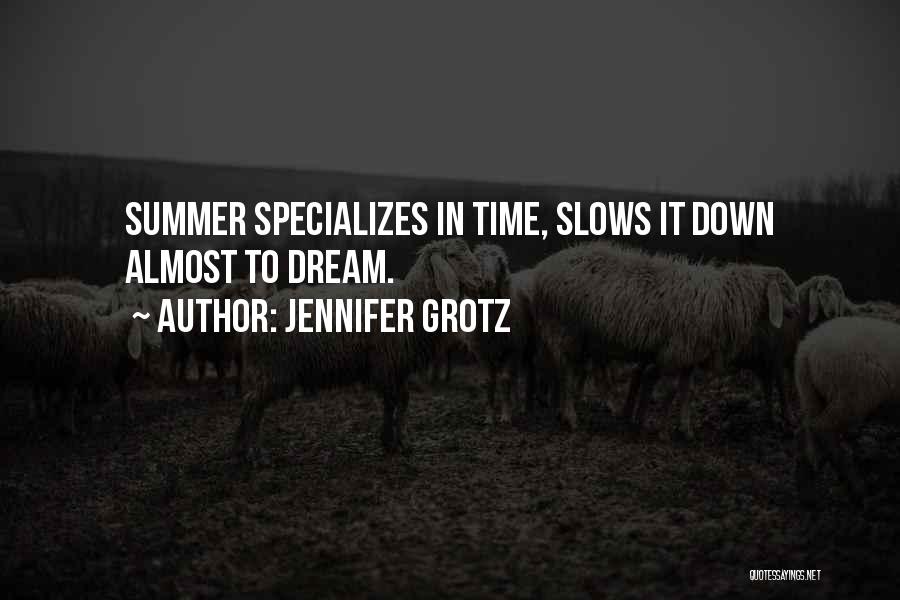 Jennifer Grotz Quotes 217963