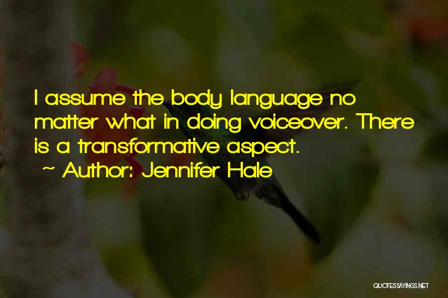 Jennifer Hale Quotes 1249664