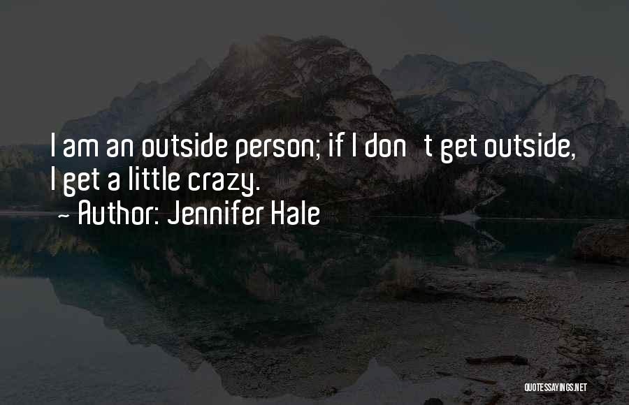 Jennifer Hale Quotes 2044497